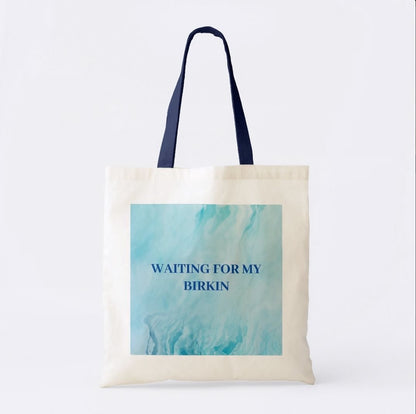 Shopper - WAITING FOR MY BIRKIN - blau